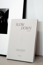 MONDAY Slow Down diary